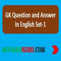 GK Question and Answer In English Set-1 AffairsGuru