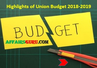 Highlights of Union Budget 2018-2019