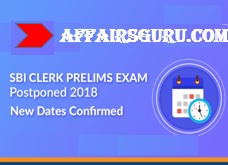 SBI Clerk Prelims Exam Postponed 2018 New Dates Confirmed