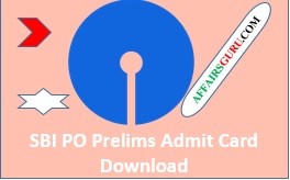SBI PO Prelims Admit Card Download