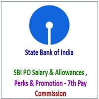 SBI PO Salary Structure -Allowance & Promotion