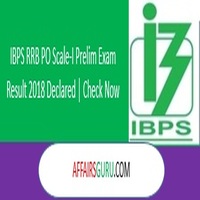 IBPS RRB PO OFFICER SCALE-1 PRELIMS EXAM RESULT 2018